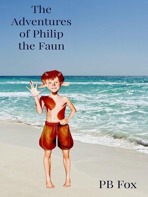 cover image of The Adventures of Philip the Faun